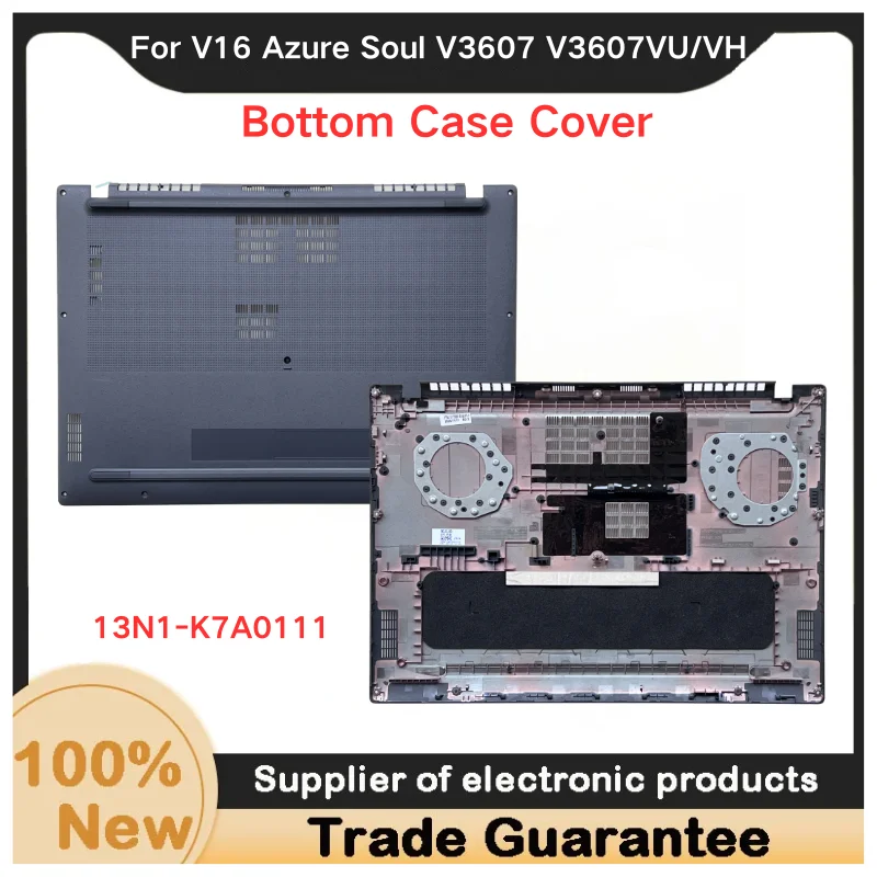 New For Kailxuling V16 Azure Soul V3607 V3607VU/VH shell D shell bottom shell bottom cover notebook shell 13N1-K7A0111
New For Kailxuling V16 Azure Soul V3607 V3607VU/VH shell D shell bottom shell bottom cover notebook shell 13N1-K7A0111