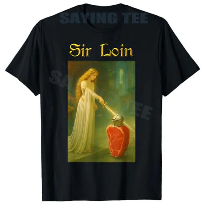 Sir Loin Funny Sirloin Knight Pun Meme T-Shirt Women's Fashion Medieval Renaissance Festival Tees Tops Y2k Design Graphic Outfit
Sir Loin Funny Sirloin Knight Pun Meme T-Shirt Women's Fashion Medieval Renaissance Festival Tees Tops Y2k Design Graphic Outfit