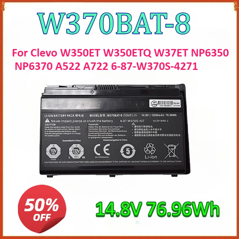 W370BAT-8 14.8V 76.96Wh Laptop Battery For Clevo W350ET W350ETQ W37ET NP6350 NP6370 A522 A722 6-87-W370S-4271 K590S K660E 27G V2
W370BAT-8 14.8V 76.96Wh Laptop Battery For Clevo W350ET W350ETQ W37ET NP6350 NP6370 A522 A722 6-87-W370S-4271 K590S K660E 27G V2