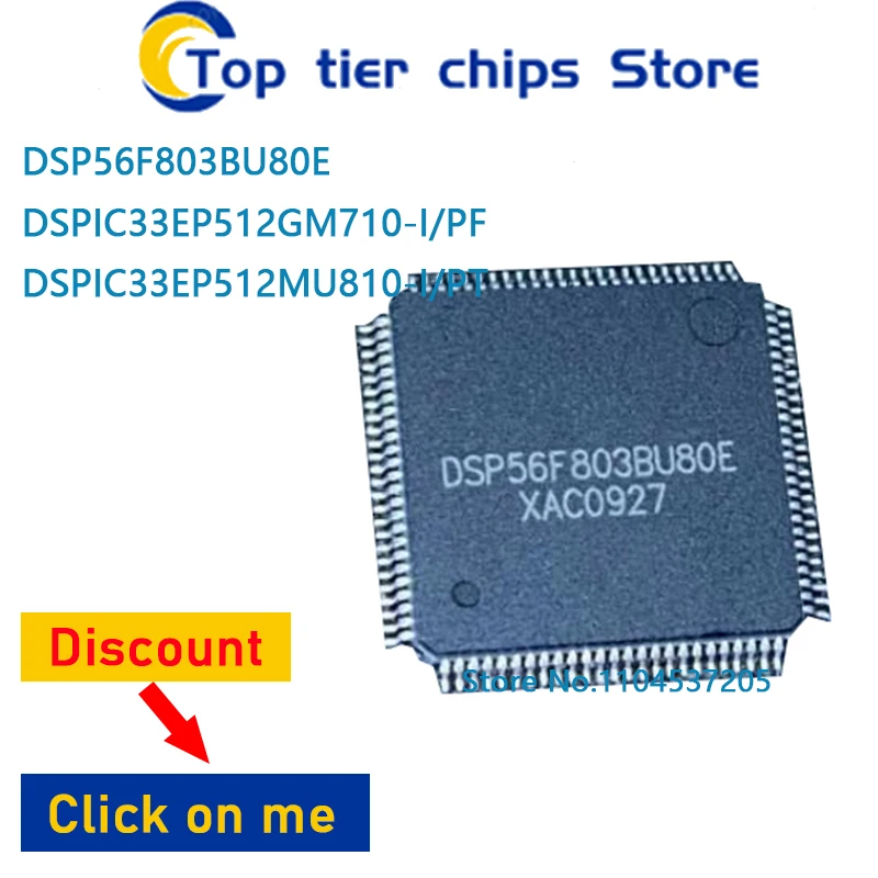 1PCS/LOT DSP56F803BU80E DSPIC33EP512GM710-I/PF DSPIC33EP512MU810-I/PT QFP 100% NEW
1PCS/LOT DSP56F803BU80E DSPIC33EP512GM710-I/PF DSPIC33EP512MU810-I/PT QFP 100% NEW