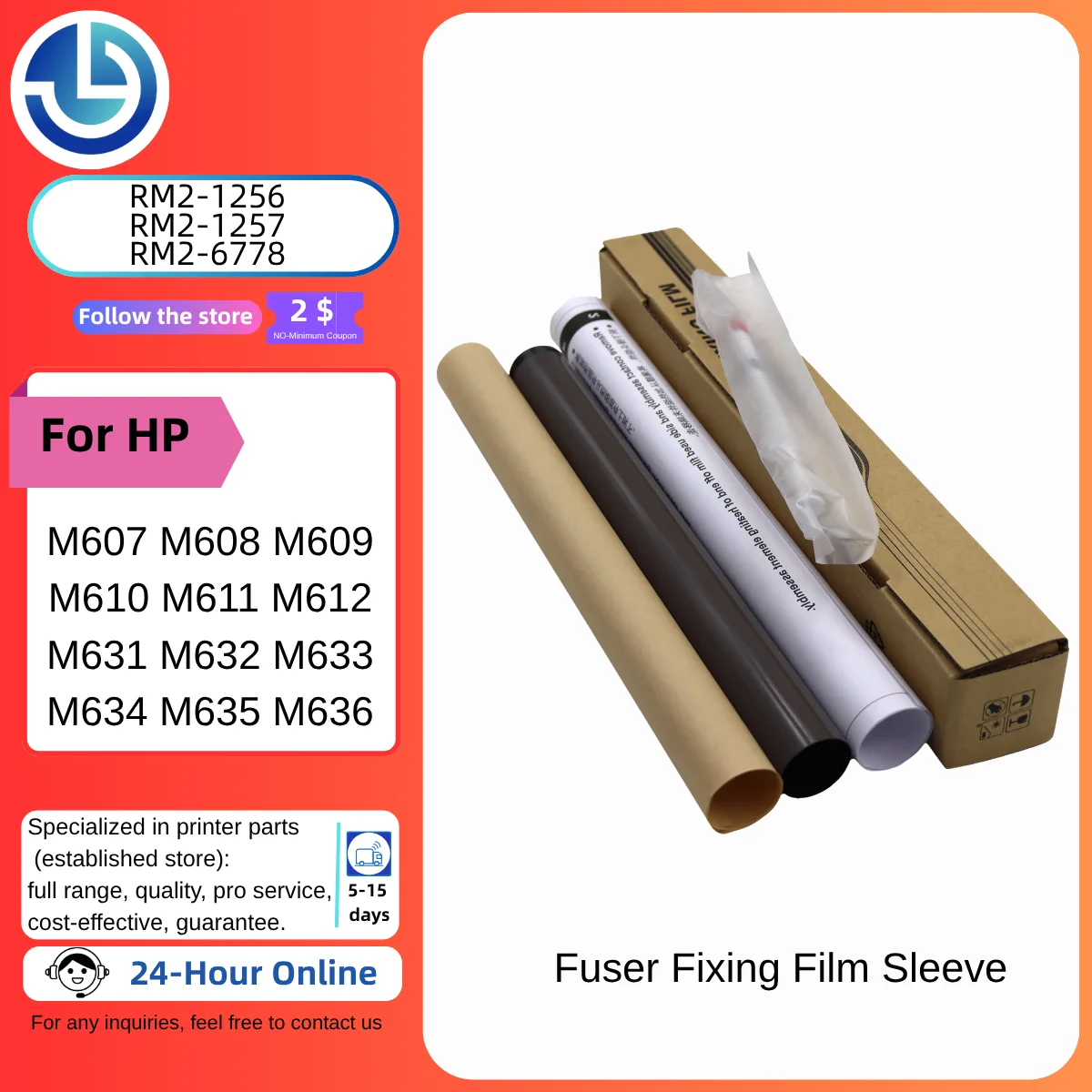 RM2-1256-000 RM2-1257 RM2-6778 Fixing Fuser Film Sleeve, Compatible for HP M607 M608 M609 M610 M611 M612 M631 M632 M633 M634 M63
RM2-1256-000 RM2-1257 RM2-6778 Fixing Fuser Film Sleeve, Compatible for HP M607 M608 M609 M610 M611 M612 M631 M632 M633 M634 M63