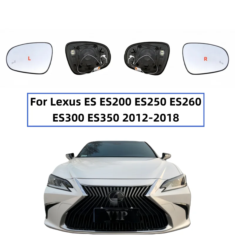 For Lexus ES ES200 ES250 ES260 ES300 ES350 2012-2018 Door Side Mirror Lens with Heating Blind Spot Rearview Mirrors Glass
For Lexus ES ES200 ES250 ES260 ES300 ES350 2012-2018 Door Side Mirror Lens with Heating Blind Spot Rearview Mirrors Glass