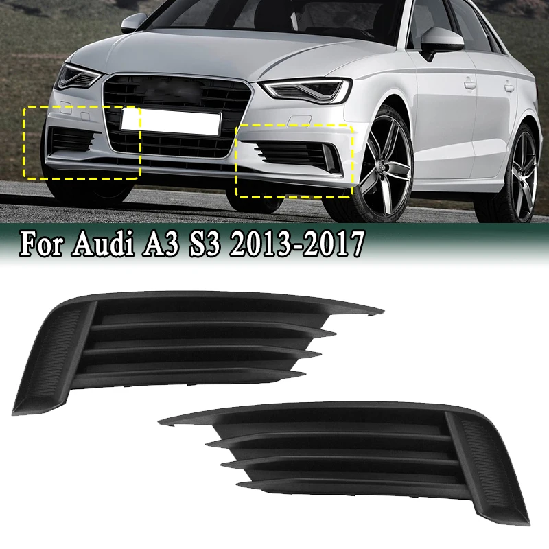 For Audi A3 2013-2017 Left Right Front Bumper Lower Fog Light Grille Bezel Cap Frame Cover Trim 8V5807682 8V5807681
For Audi A3 2013-2017 Left Right Front Bumper Lower Fog Light Grille Bezel Cap Frame Cover Trim 8V5807682 8V5807681