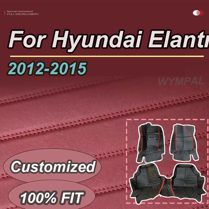 LUXURY Custom Auto Luxury Leather Car Floor Mat For Hyundai Elantra 2012 2013 2014 2015 Car Mat Full Set
LUXURY Custom Auto Luxury Leather Car Floor Mat For Hyundai Elantra 2012 2013 2014 2015 Car Mat Full Set