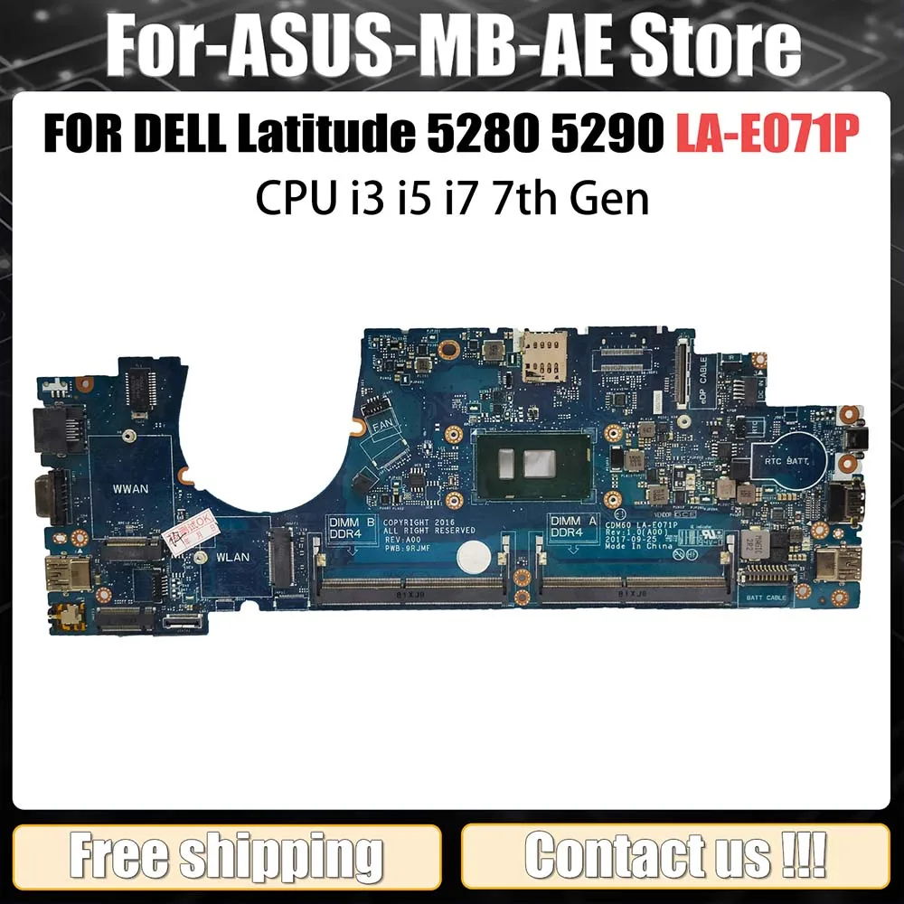 LA-E071P Laptop Motherboard For Dell Latitude 5280 5290 04T711 03Y392 04X332 Notebook Mainboard with CPU i3 i5 i7 7th Gen
LA-E071P Laptop Motherboard For Dell Latitude 5280 5290 04T711 03Y392 04X332 Notebook Mainboard with CPU i3 i5 i7 7th Gen