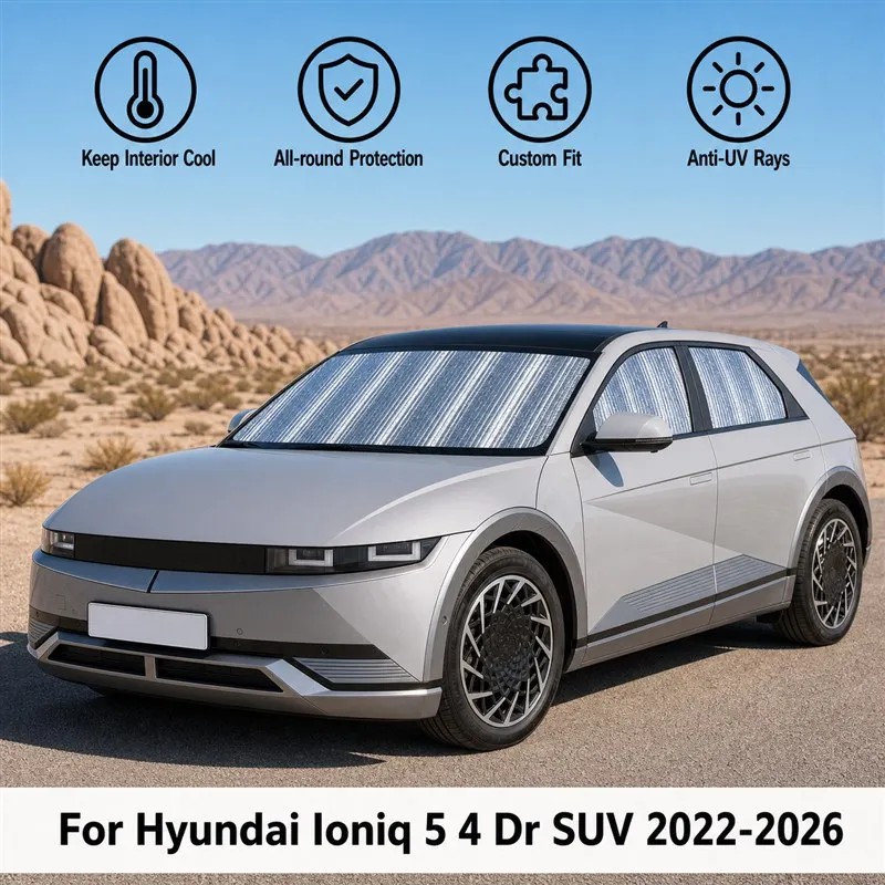 For Hyundai Ioniq 5 4 Dr SUV 2022-2026 Full Set Car Window Sunshades UV Block Privacy Heat Insulated Foldable Car Curtain
For Hyundai Ioniq 5 4 Dr SUV 2022-2026 Full Set Car Window Sunshades UV Block Privacy Heat Insulated Foldable Car Curtain
