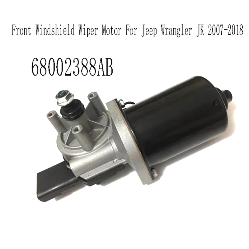 68002388AB New Automotive Front Windshield Wiper Motor For Jeep Wrangler JK 2007-2018
68002388AB New Automotive Front Windshield Wiper Motor For Jeep Wrangler JK 2007-2018