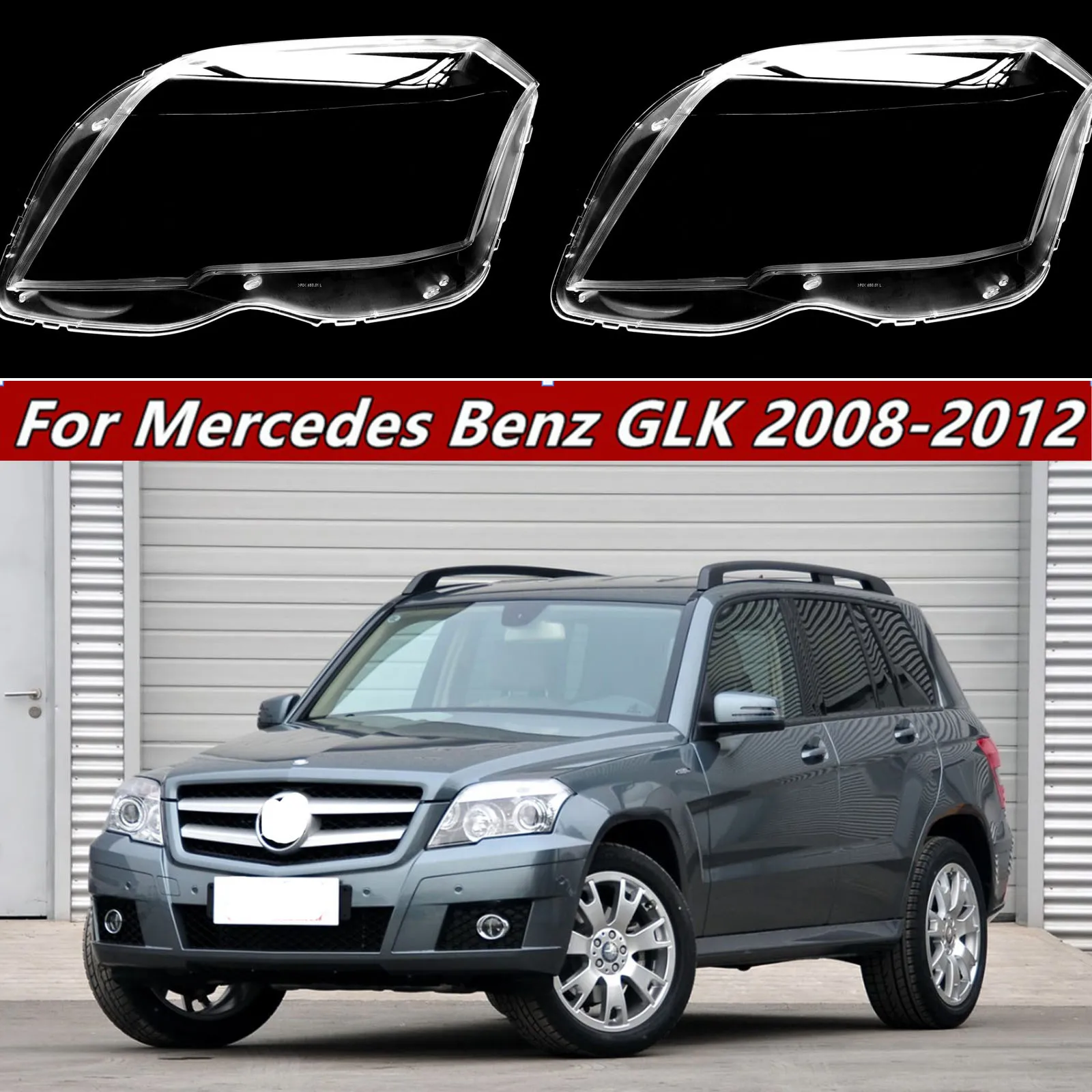 For Mercedes-Benz GLK200 GLK260 GLK300 2008 2009 -2012Headlight Lens Headlamp Cover Replacement Car Front Head Lamp Auto Shell
For Mercedes-Benz GLK200 GLK260 GLK300 2008 2009 -2012Headlight Lens Headlamp Cover Replacement Car Front Head Lamp Auto Shell
