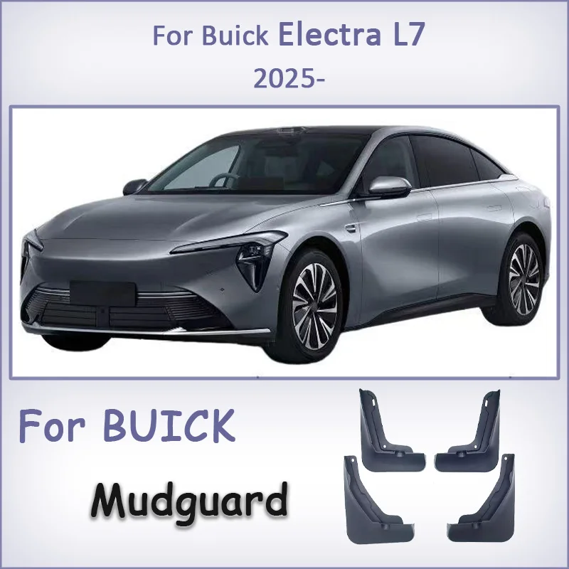 For Buick Electra L7 2025 Car Splash Guards Fender Protector Mudguards Front Rear Fender Mudflaps Auto Parts Kit Accessories
For Buick Electra L7 2025 Car Splash Guards Fender Protector Mudguards Front Rear Fender Mudflaps Auto Parts Kit Accessories