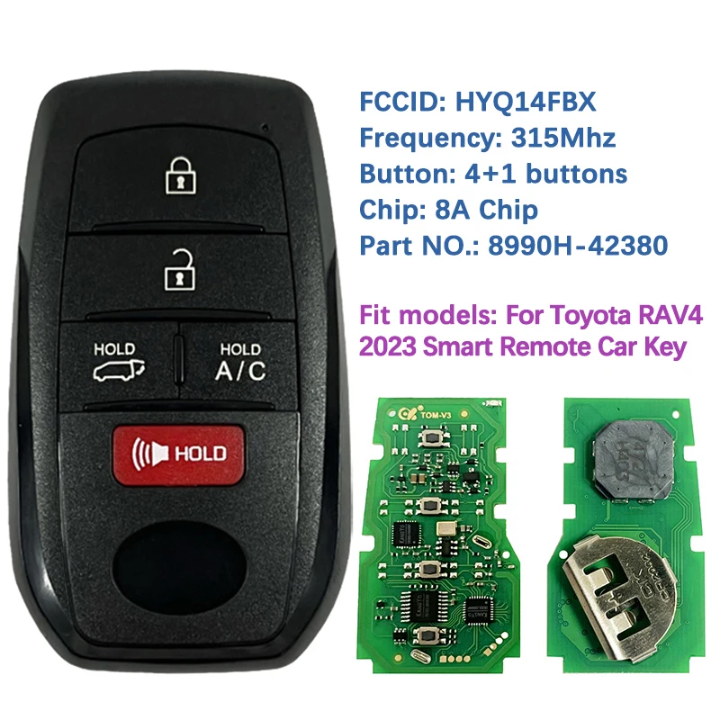 CN007320 Aftermarket 4+1 Smart Remote Keyless Key 8990H-42380 8990H-42381 FCC HYQ14FBX 8A Chip 315Mhz For Toyota RAV4 2021
CN007320 Aftermarket 4+1 Smart Remote Keyless Key 8990H-42380 8990H-42381 FCC HYQ14FBX 8A Chip 315Mhz For Toyota RAV4 2021