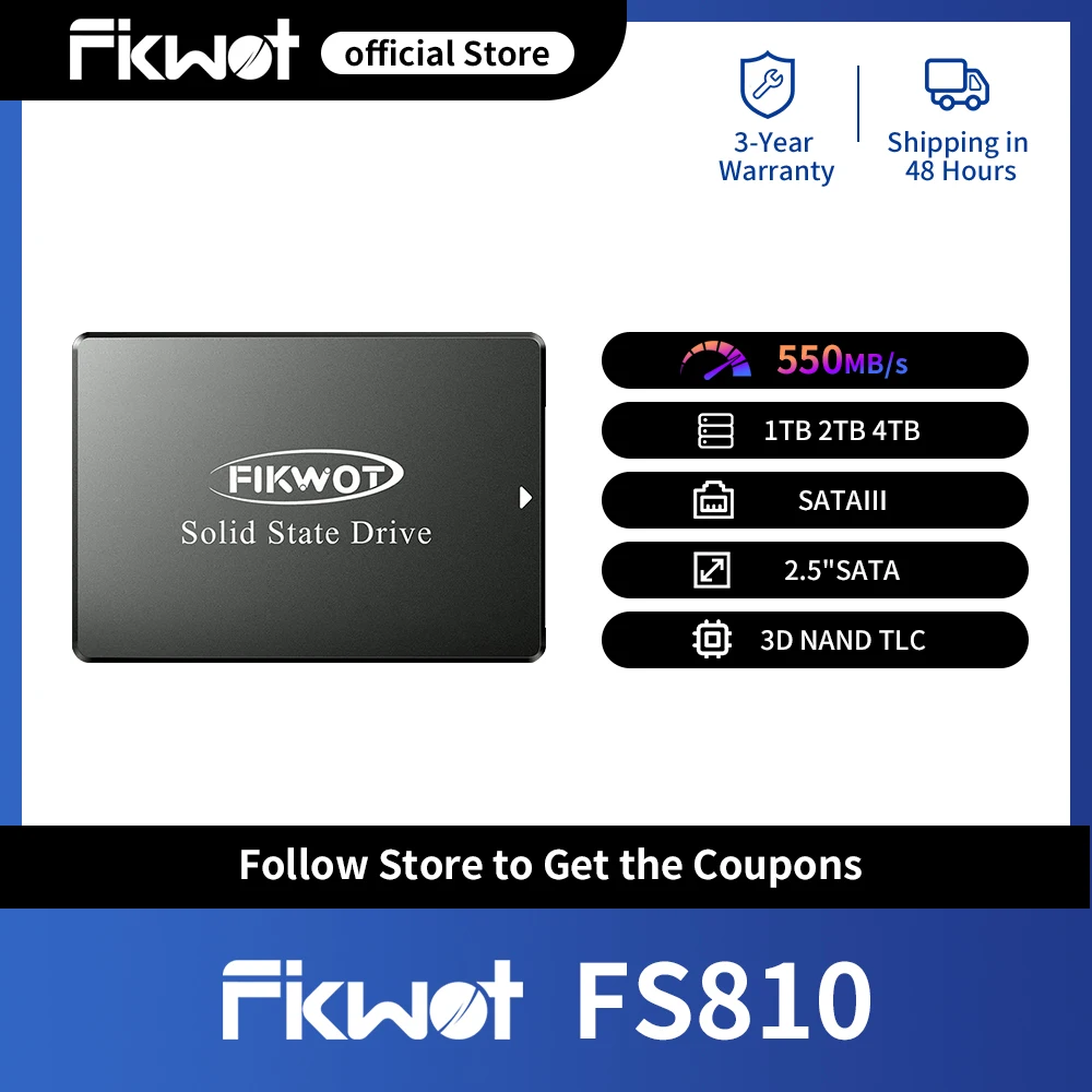 Fikwot FS810 2.5''SATA 3 SSD 128GB 256GB 1TB 2TB 550MB/s 6Gbps 3D NAND Flash 4x HDD Internal Solid State Drive for Laptop Deskto
Fikwot FS810 2.5''SATA 3 SSD 128GB 256GB 1TB 2TB 550MB/s 6Gbps 3D NAND Flash 4x HDD Internal Solid State Drive for Laptop Deskto