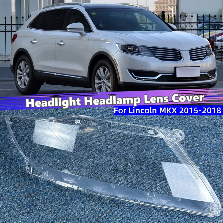 For Lincoln MKX 2015 2016 2017 2018 Accessories For Vehicles Polycarbonate High Gloss Fully Transparent Headlight Lights Glass
For Lincoln MKX 2015 2016 2017 2018 Accessories For Vehicles Polycarbonate High Gloss Fully Transparent Headlight Lights Glass