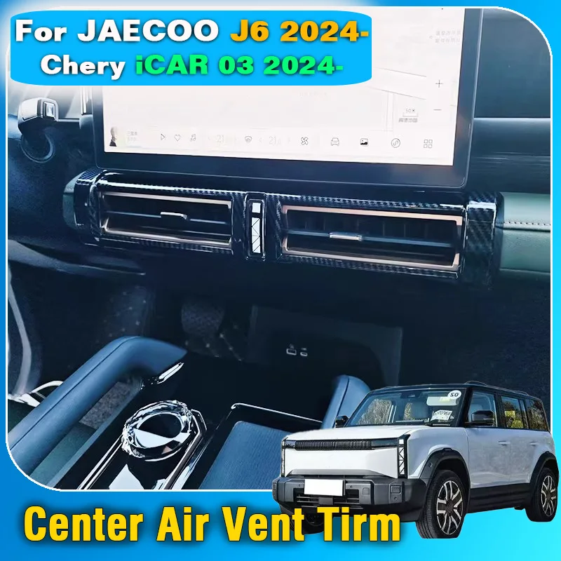 For JAECOO J6 Chery iCAR 03 2024 2025 Car Center Console Dashboard AC Vent Dust Cover Trim Frame Decoration Accessories interior
For JAECOO J6 Chery iCAR 03 2024 2025 Car Center Console Dashboard AC Vent Dust Cover Trim Frame Decoration Accessories interior