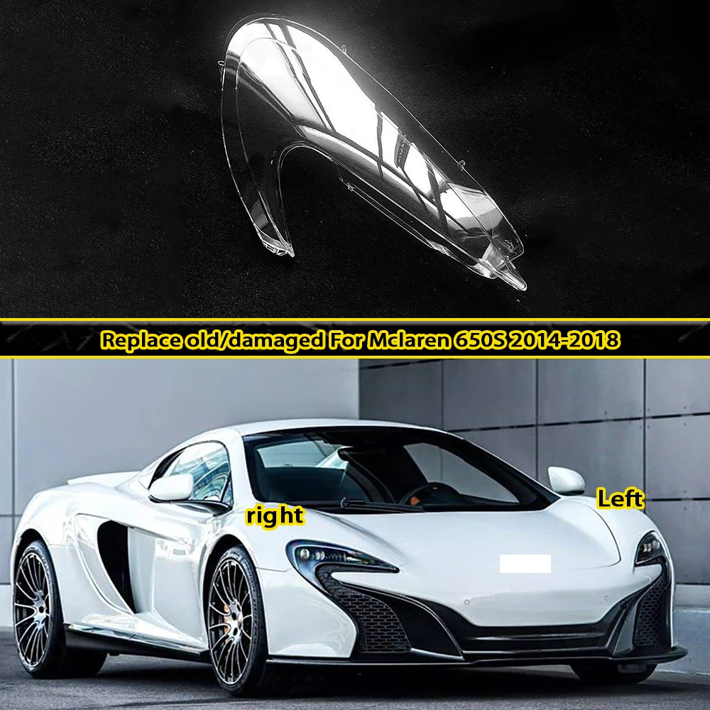 For Mclaren 650S 2014 2015 2016 2017 2018 Headlamp Cover Transparent Headlight Shell Lens Plexiglass Auto Replacement Parts
For Mclaren 650S 2014 2015 2016 2017 2018 Headlamp Cover Transparent Headlight Shell Lens Plexiglass Auto Replacement Parts