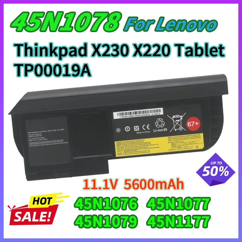 45N1078 45N1079 45N1076 45N1077 45N1177 Laptop Battery for Lenovo ThinkPad X230T X220T X230 X220 Tablet TP00019A 11.1V 63Wh
45N1078 45N1079 45N1076 45N1077 45N1177 Laptop Battery for Lenovo ThinkPad X230T X220T X230 X220 Tablet TP00019A 11.1V 63Wh