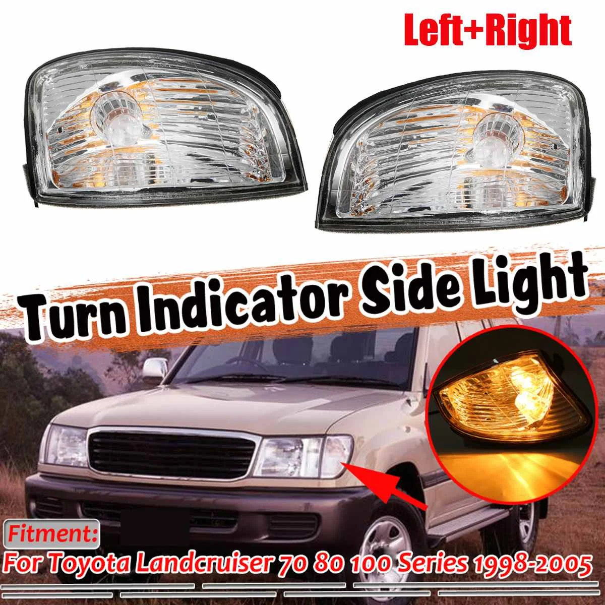 Pair LED Turn Signal Indicator Lights Side Marker Corner Light Headlight Lamp for Toyota Landcruiser 70 80 100 Series 1998-2005
Pair LED Turn Signal Indicator Lights Side Marker Corner Light Headlight Lamp for Toyota Landcruiser 70 80 100 Series 1998-2005