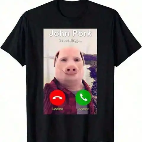 John Pork Is Calling Shirt Funny John Pork Meme T-Shirt, Men's Casual Fit Cotton T-Shirt – Great For Work, Play, Or Weekend Outings