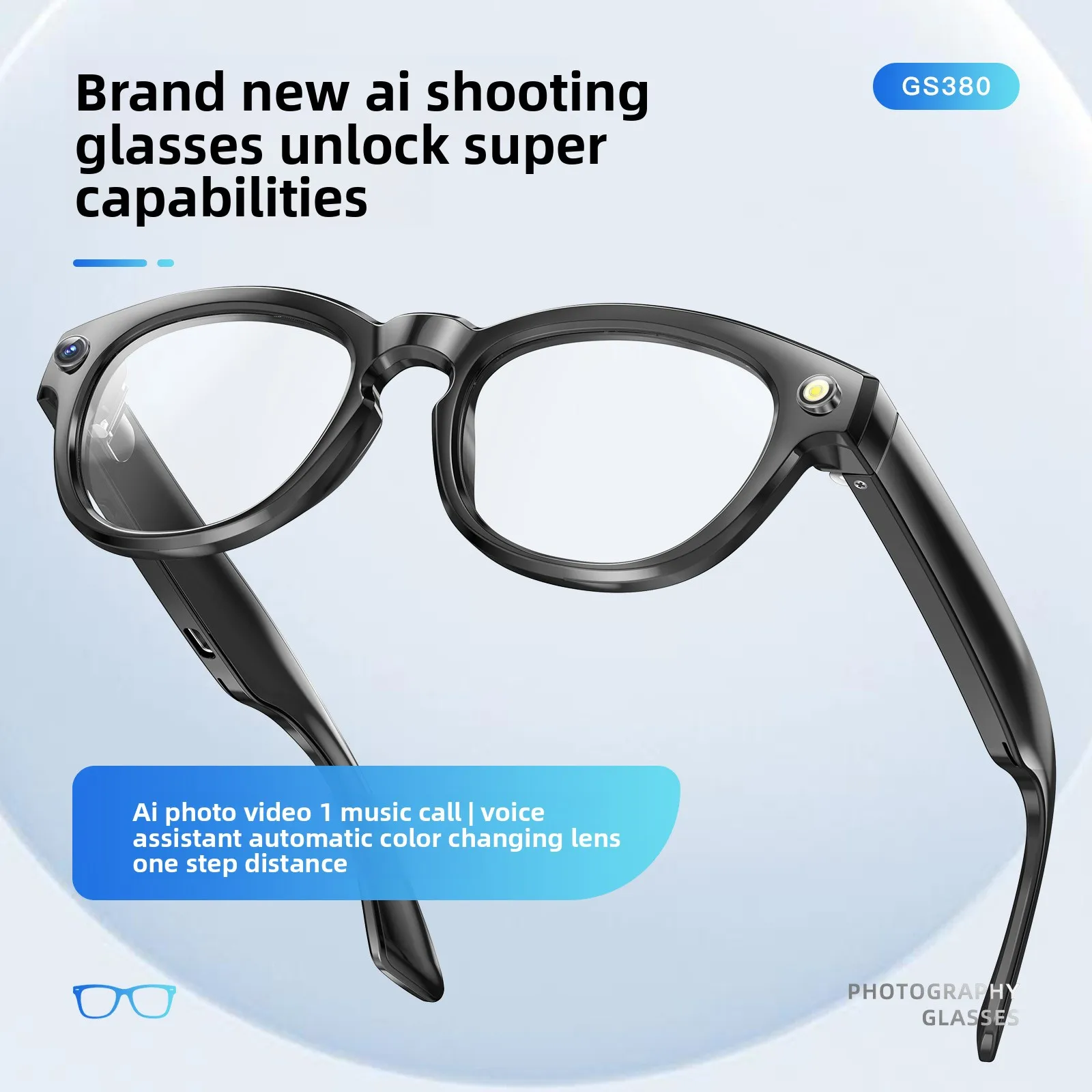 New arrivalai shooting smart glasses gs380 bluetooth app music playback with camera video recording 500w pixels
New arrivalai shooting smart glasses gs380 bluetooth app music playback with camera video recording 500w pixels