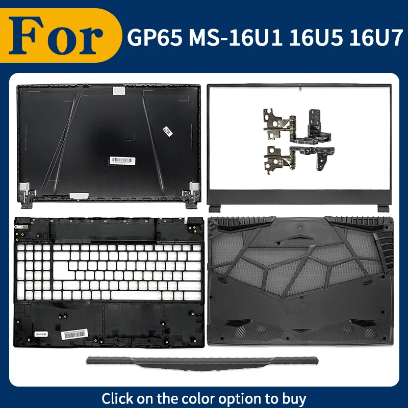 Новый черный чехол для ноутбука GP65 MS-16U1 16U5 16U7, корпус ЖК-дисплея, задняя крышка, верхняя/верхняя/нижняя часть
Новый черный чехол для ноутбука GP65 MS-16U1 16U5 16U7, корпус ЖК-дисплея, задняя крышка, верхняя/верхняя/нижняя часть