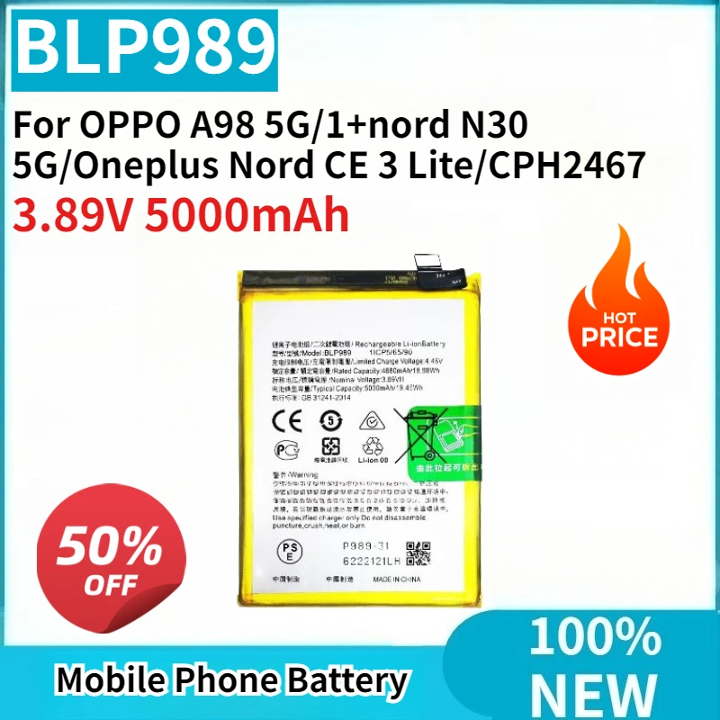 BLP989 Replacement Battery 3.89V 5000mAh For OPPO A98 5G/1+nord N30 5G/Oneplus Nord CE 3 Lite/CPH2467 Mobile Phone Battery
BLP989 Replacement Battery 3.89V 5000mAh For OPPO A98 5G/1+nord N30 5G/Oneplus Nord CE 3 Lite/CPH2467 Mobile Phone Battery