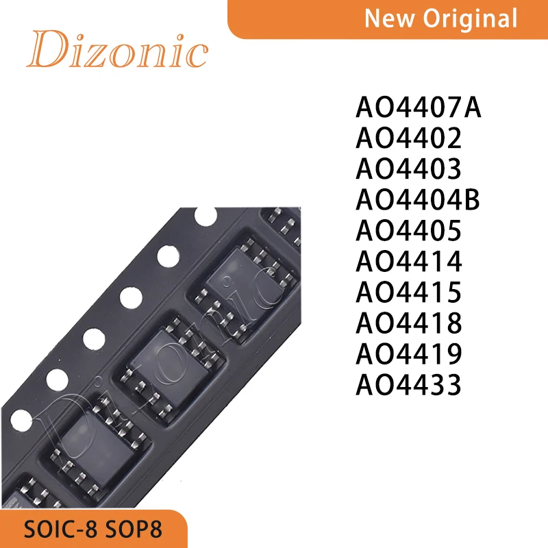 100%new Field Effect Transistor (MOSFET) Dizonic AO4407A AO4402 AO4403 AO4404B AO4405 AO4414 AO4415 AO4418 AO4419 AO4433
100%new Field Effect Transistor (MOSFET) Dizonic AO4407A AO4402 AO4403 AO4404B AO4405 AO4414 AO4415 AO4418 AO4419 AO4433