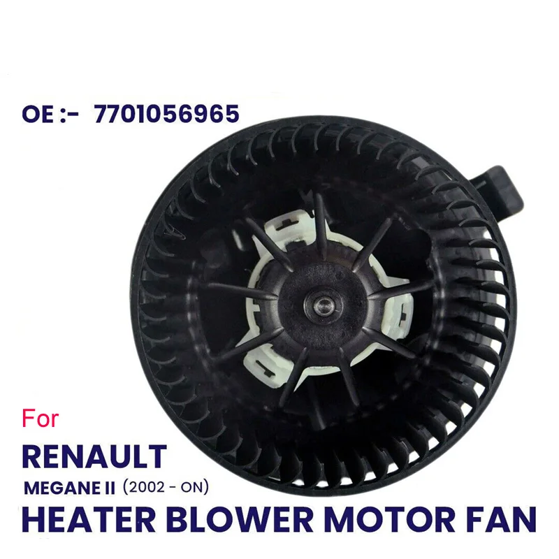 FOR RENAULT MEGANE MK2 02-ON HEATER BLOWER MOTOR FAN WITH AIR CON AC 7701056965
FOR RENAULT MEGANE MK2 02-ON HEATER BLOWER MOTOR FAN WITH AIR CON AC 7701056965
