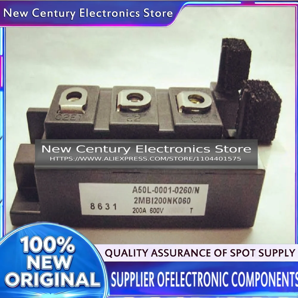A50L-0001-0260/N 2MBI200NK060 New Home Appliance Component
A50L-0001-0260/N 2MBI200NK060 New Home Appliance Component