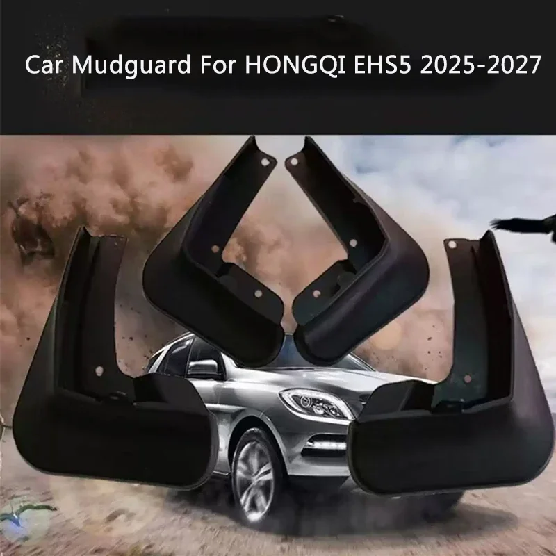 For HONGQI EHS5 2025-2027 Car Fender Mud Flaps Premium Splash Guard 4pcs ABS Anti-dirt Wear-resistant Body Protection Accessory
For HONGQI EHS5 2025-2027 Car Fender Mud Flaps Premium Splash Guard 4pcs ABS Anti-dirt Wear-resistant Body Protection Accessory