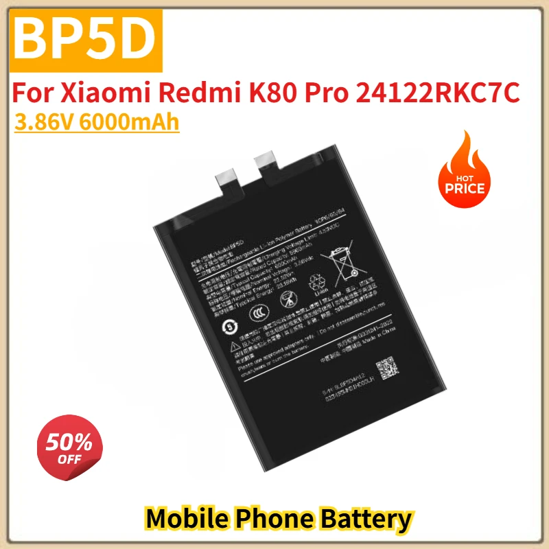 BP5D High Quality Phone Battery 3.86V 6000mAh For Xiaomi Redmi K80 Pro 24122RKC7C Brand New Replacement Battery
BP5D High Quality Phone Battery 3.86V 6000mAh For Xiaomi Redmi K80 Pro 24122RKC7C Brand New Replacement Battery