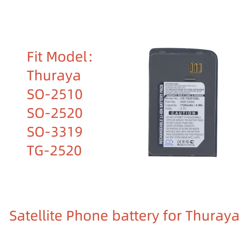 Li-ion Satellite Phone battery for Thuraya,3.7V,1100mAh,SO-2520,SO-3319,TG-2520, AM010084, AM000717
Li-ion Satellite Phone battery for Thuraya,3.7V,1100mAh,SO-2520,SO-3319,TG-2520, AM010084, AM000717
