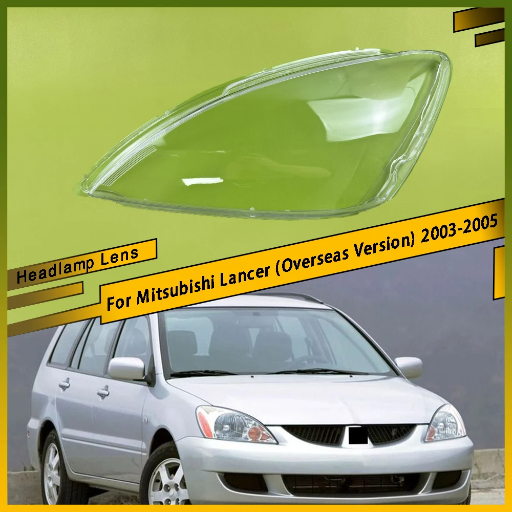 Для Mitsubishi Lancer (обратная версия) 2003 2004 2005, крышка передней фары автомобиля, прозрачная линза, сменный абажур
Для Mitsubishi Lancer (обратная версия) 2003 2004 2005, крышка передней фары автомобиля, прозрачная линза, сменный абажур