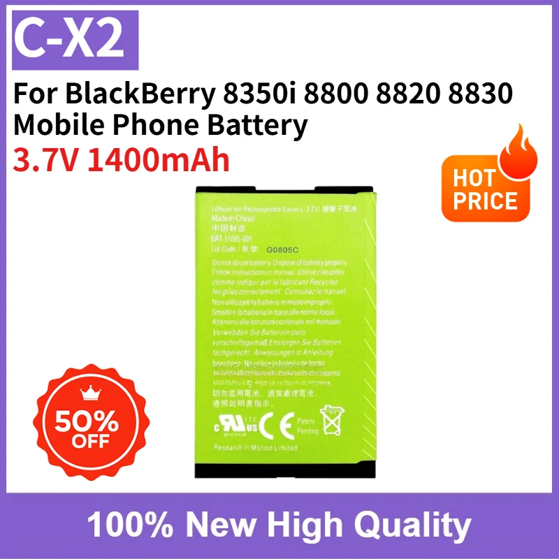 Brand New C-X2 3.7V 1400mAh Battery for BlackBerry 8350i 8800 8820 8830 Mobile Phone Battery Fast Shipping Safe and Reliable
Brand New C-X2 3.7V 1400mAh Battery for BlackBerry 8350i 8800 8820 8830 Mobile Phone Battery Fast Shipping Safe and Reliable