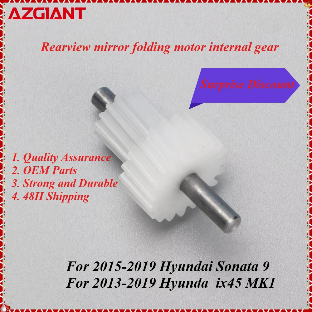 AZGIANT Internal gear of automobile exterior mirror folding motor for 2015-2019 Hyundai Sonata 9/2013-2019 Hyunda ix45 parts
AZGIANT Internal gear of automobile exterior mirror folding motor for 2015-2019 Hyundai Sonata 9/2013-2019 Hyunda ix45 parts