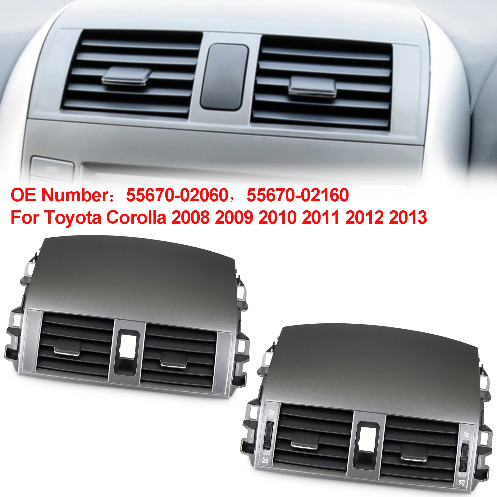 55670-02160 For Toyota Corolla 2008 2009 2010 2011 2012 2013 Car Air Conditioning Air Vent Panel A/C Outlet Center Grille Cover
55670-02160 For Toyota Corolla 2008 2009 2010 2011 2012 2013 Car Air Conditioning Air Vent Panel A/C Outlet Center Grille Cover