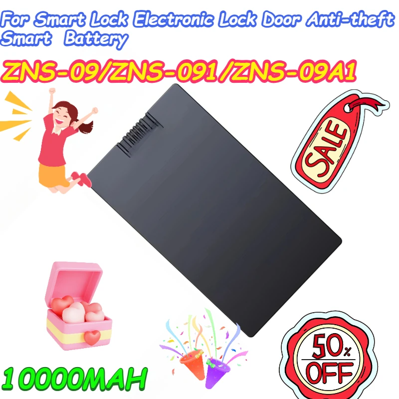 10000MAH ZNS-09/ZNS-091/ZNS-09A1 for Smart Lock Electronic Lock Door Anti-theft Smart Battery
10000MAH ZNS-09/ZNS-091/ZNS-09A1 for Smart Lock Electronic Lock Door Anti-theft Smart Battery
