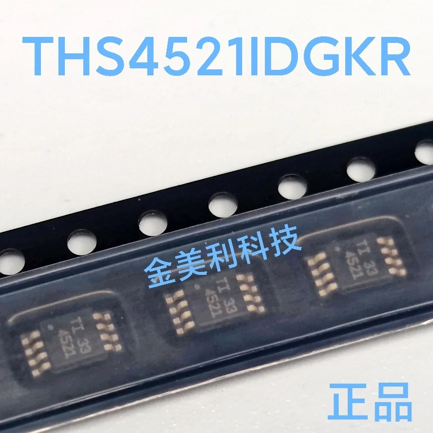 THS4521IDGKR THS4521 THS3201 THS3201DGN Authentic chip:MSOIC-8
THS4521IDGKR THS4521 THS3201 THS3201DGN Authentic chip:MSOIC-8