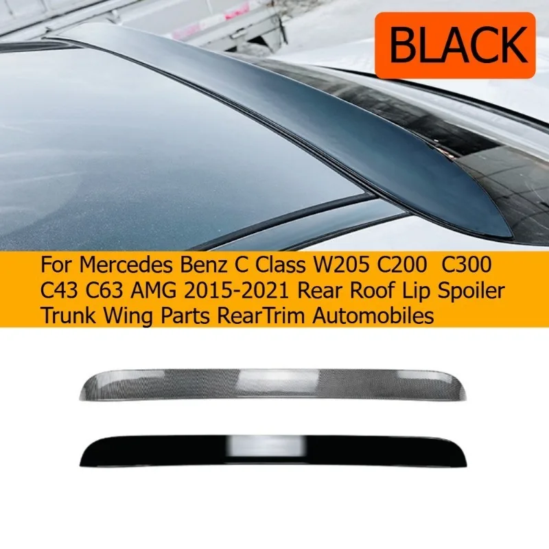 For Mercedes Benz C Class W205 C200 C300 C43 C63 AMG 2015-2021 Rear Roof Lip Spoiler Trunk Wing Parts RearTrim Automobiles
For Mercedes Benz C Class W205 C200 C300 C43 C63 AMG 2015-2021 Rear Roof Lip Spoiler Trunk Wing Parts RearTrim Automobiles