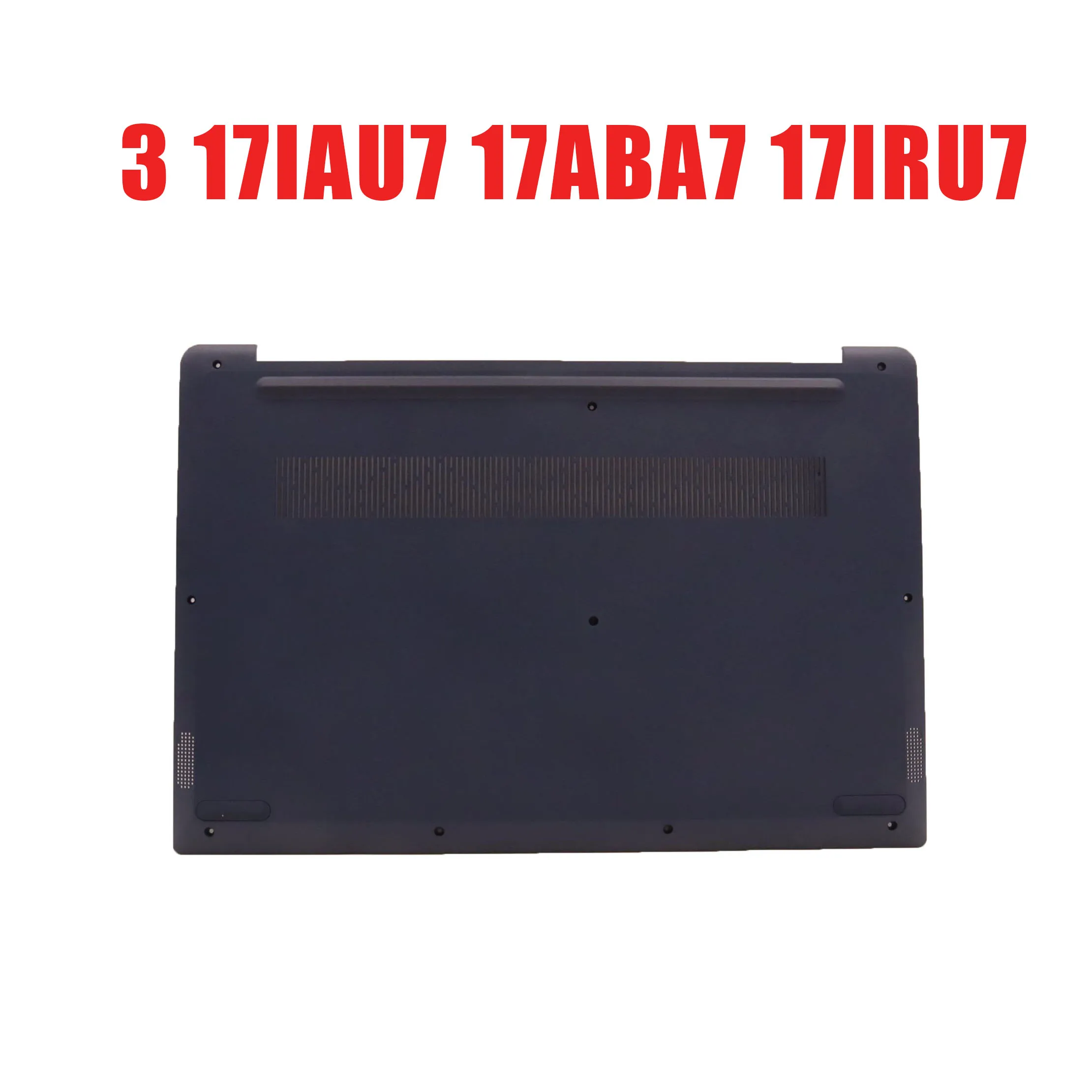 Нижний чехол для ноутбука Lenovo IdeaPad 3 17IAU7 17ABA7 17IRU7 HDD 5CB1H8063, нижняя крышка, синяя, новая
Нижний чехол для ноутбука Lenovo IdeaPad 3 17IAU7 17ABA7 17IRU7 HDD 5CB1H8063, нижняя крышка, синяя, новая