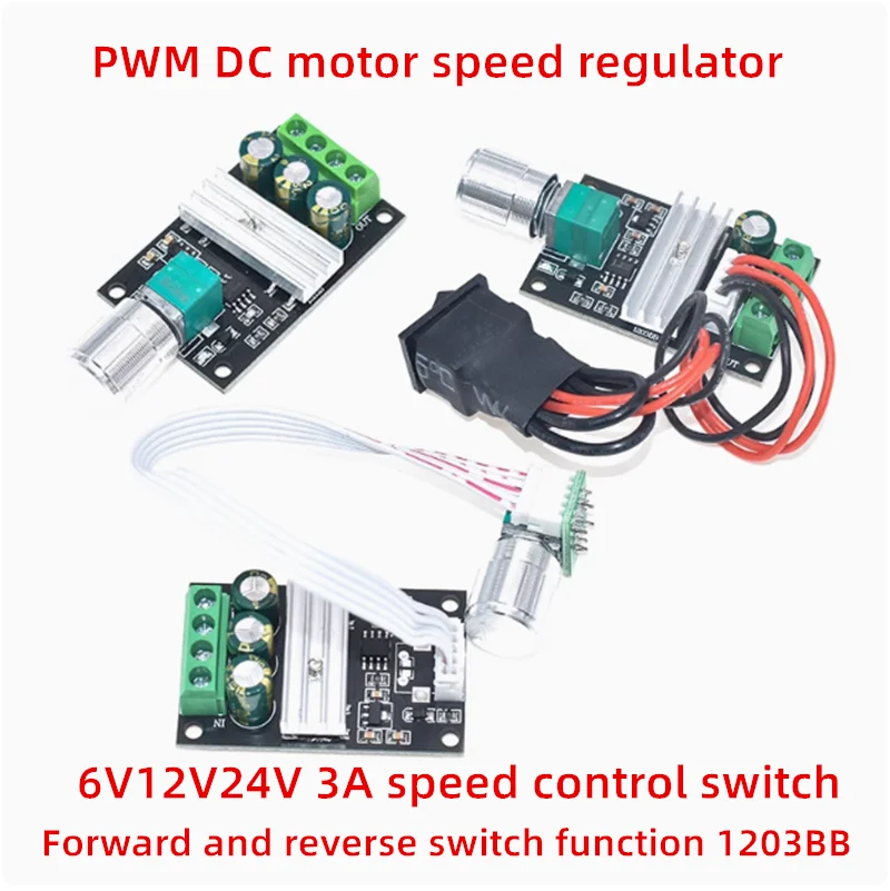 PWM DC motor speed regulator 6V12V24V 3A speed regulator switch forward and reverse switch function 1203BB
PWM DC motor speed regulator 6V12V24V 3A speed regulator switch forward and reverse switch function 1203BB
