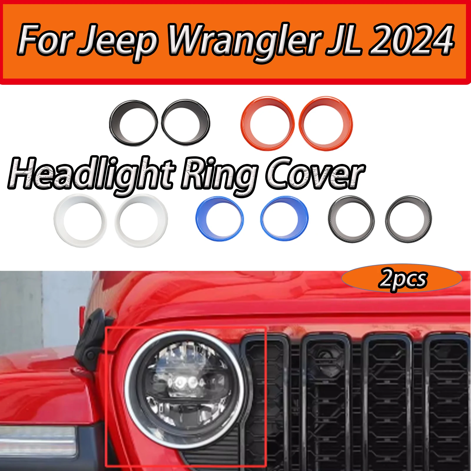 Car Accessories Front Trim Headlight Ring Cover For Jeep Wrangler JL 2024 ABS Red White Black
Car Accessories Front Trim Headlight Ring Cover For Jeep Wrangler JL 2024 ABS Red White Black