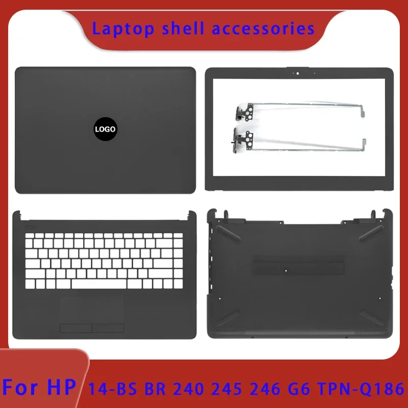 Brand new for HP 14-BS TPN-Q186 14-BW 14T-BS 240 G6 245 G6 laptop LCD back cover, front panel hinge, palm rest bottom cover ABCD
Brand new for HP 14-BS TPN-Q186 14-BW 14T-BS 240 G6 245 G6 laptop LCD back cover, front panel hinge, palm rest bottom cover ABCD