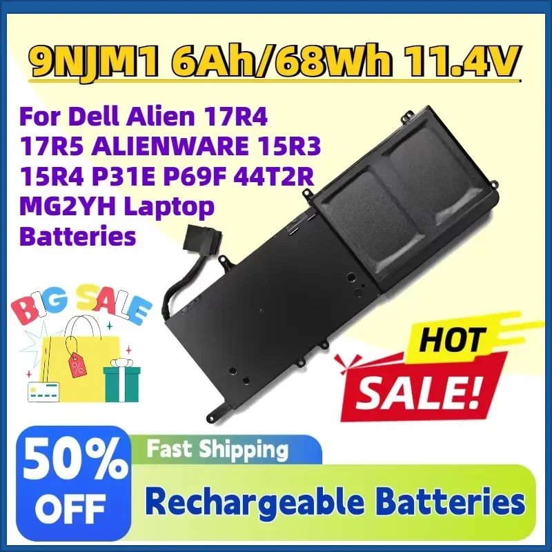 High-Quality New 9NJM1 68Wh 11.4V Battery for Dell Alien 17R4 17R5 ALIENWARE 15R3 15R4 P31E P69F 44T2R MG2YH Laptop Batteries
High-Quality New 9NJM1 68Wh 11.4V Battery for Dell Alien 17R4 17R5 ALIENWARE 15R3 15R4 P31E P69F 44T2R MG2YH Laptop Batteries