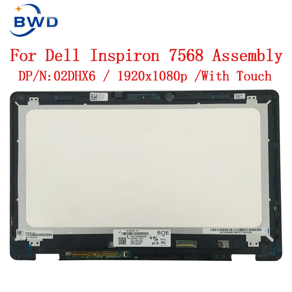 Original 15.6" For Dell Inspiron 15 7558 7568 7000 LCD screen display with touch Assembly NV156FHM-A11 02DHX6 FHD 1920*1080
Original 15.6" For Dell Inspiron 15 7558 7568 7000 LCD screen display with touch Assembly NV156FHM-A11 02DHX6 FHD 1920*1080