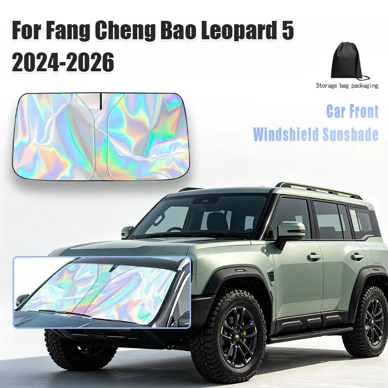 For Fang Cheng Bao Leopard 5 2024-2026 Car Windshield Sunshade Cover Front Window Sun Shade Visor Auto Interior UV Protection
For Fang Cheng Bao Leopard 5 2024-2026 Car Windshield Sunshade Cover Front Window Sun Shade Visor Auto Interior UV Protection