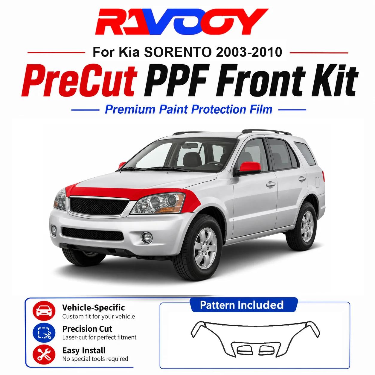 8.5mil TPU Precut PPF Kit For Kia SORENTO 2003-2010 - Hood, Fenders & Mirror Set - Self-Healing Clear Bra Film
8.5mil TPU Precut PPF Kit For Kia SORENTO 2003-2010 - Hood, Fenders & Mirror Set - Self-Healing Clear Bra Film