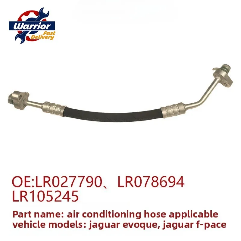 OEM LR027790 LR078694 LR105245 Air Condition AC Hose for Land Rover Evoque Discovery Sport L550 L538 Jaguar E-Pace
OEM LR027790 LR078694 LR105245 Air Condition AC Hose for Land Rover Evoque Discovery Sport L550 L538 Jaguar E-Pace