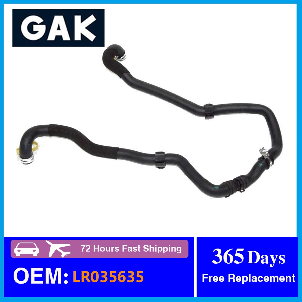 GAK Brand LR115163 LR081675 LR035635 Coolant Radiator Water Hose Pipe for Land Rover Range Rover Sport Discovery 5
GAK Brand LR115163 LR081675 LR035635 Coolant Radiator Water Hose Pipe for Land Rover Range Rover Sport Discovery 5