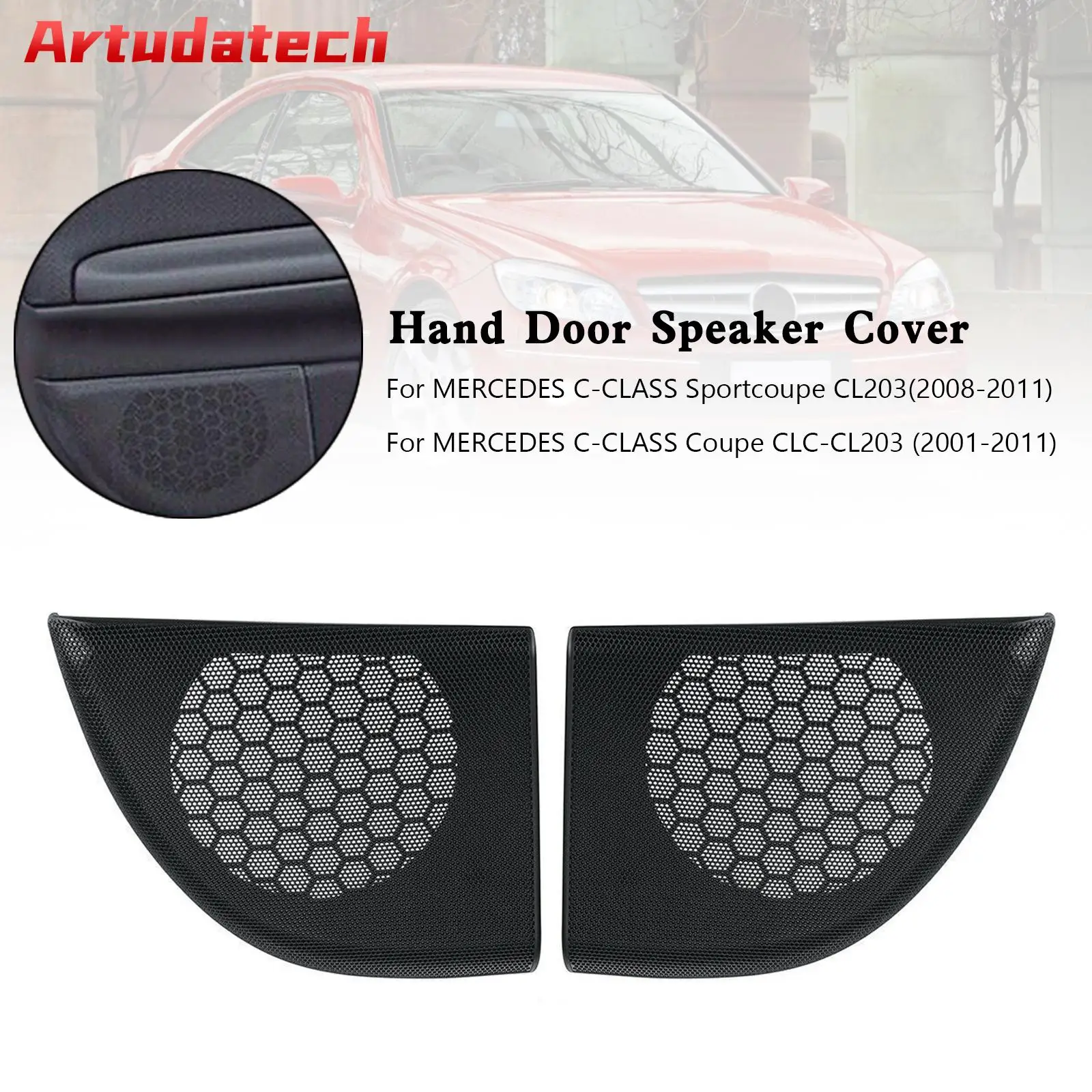 Artudatech 2x крышка дверного динамика для Mercedes Benz C Class W203 Coupe /CLC 2008-2011
Artudatech 2x крышка дверного динамика для Mercedes Benz C Class W203 Coupe /CLC 2008-2011