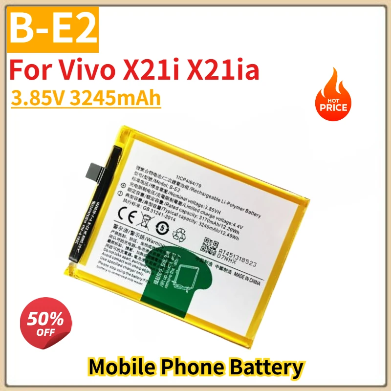 Высококачественный аккумулятор для мобильного телефона B-E2, 3.85В, 3245мАч, для Vivo X21i X21ia, абсолютно новый, сменный аккумулятор
Высококачественный аккумулятор для мобильного телефона B-E2, 3.85В, 3245мАч, для Vivo X21i X21ia, абсолютно новый, сменный аккумулятор