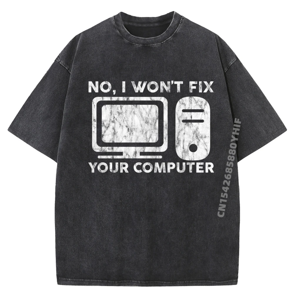 No I Won T Fix Your Computer Бесплатная доставка Одежда Хлопковые удобные мужские футболки Топы Футболка Стираная семья
No I Won T Fix Your Computer Бесплатная доставка Одежда Хлопковые удобные мужские футболки Топы Футболка Стираная семья